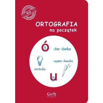 Ortografia na początek (ó, u)
