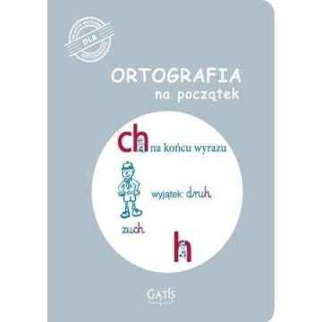 Ortografia na początek (ch, h)