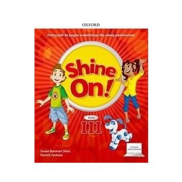 Shine On!3 Podręcznik z cyfrowym odzwierciedleniem