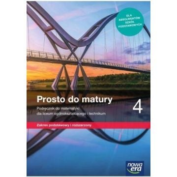 Matematyka LO 4 Prosto do matury Podr. ZPiR NE