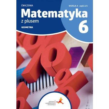 Matematyka SP 6 Z Plusem Geometria ćw A 2/3