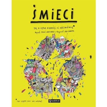 Śmieci. To, o czym dorośli Ci nie mówią