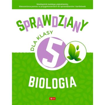 Sprawdziany dla klasy 5. Biologia