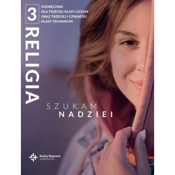 Katechizm LO 3 Szukam nadziei podr. DiKŚW