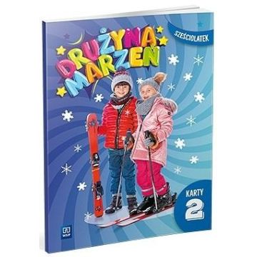 Drużyna marzeń Sześciolatek.Karty pracy cz.2 2022