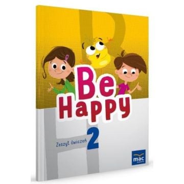 Be Happy! 2 Zeszyt ćwiczeń