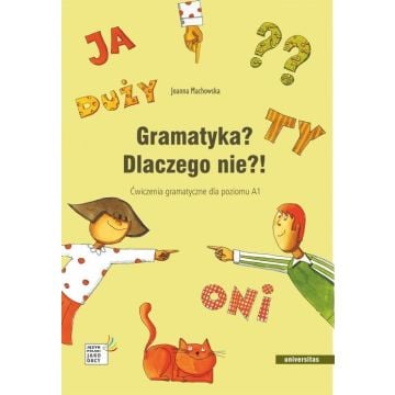 Gramatyka? Dlaczego nie?! Ćw. gramatyczne A1