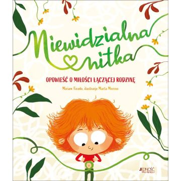 Niewidzialna nitka. Opowieść o miłości łączącej..