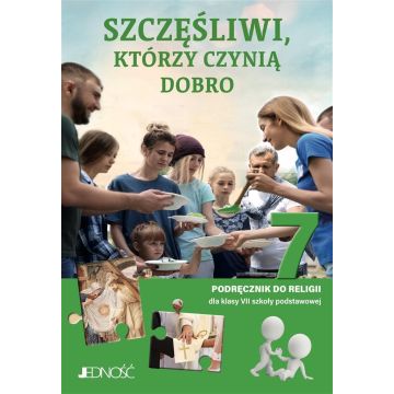 Religia SP 7 Szczęśliwi, którzy czynią dobro