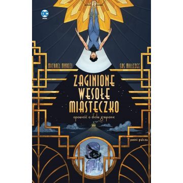 Zaginione wesołe miasteczko. Opowieść o Dicku..
