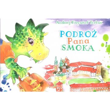 Podróż Pana Smoka