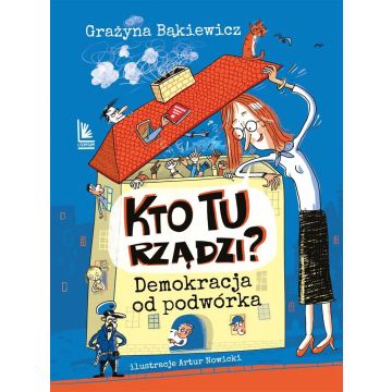 Kto tu rządzi? Demokracja od podwórka