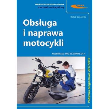 Kwal. MG.23.2./MOT.04.4 Obsługa i naprawa motocyk.