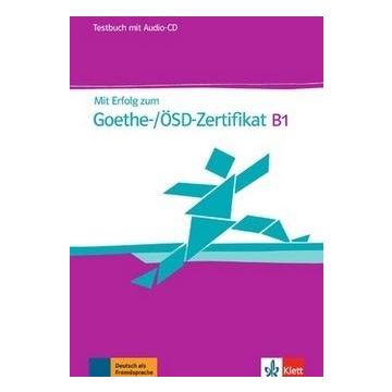 Mit Erfolg zum Goethe-/OSD-Zertifikat B1 TB + CD