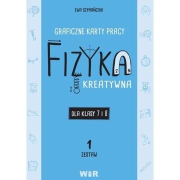 Fizyka. Graficzne karty pracy 7 i 8 Zestaw 1