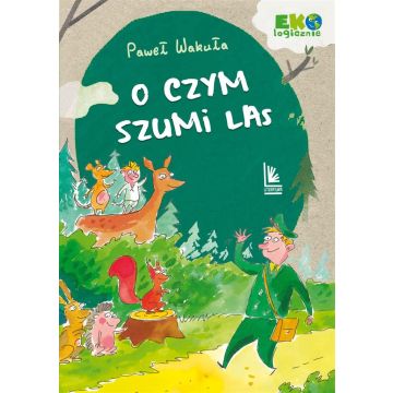O czym szumi las