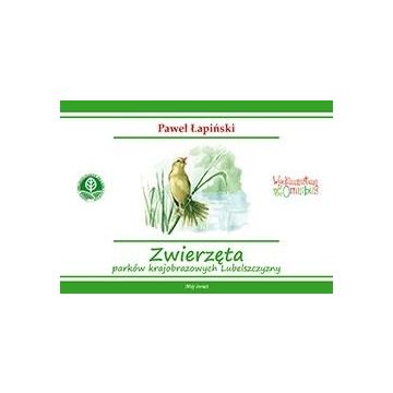 Zwierzęta parków krajobrazowych Lubelszczyzny