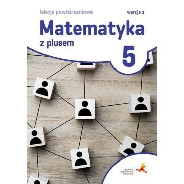 Matematyka SP 5 Lekcje powtórzeniowe w.2022 GWO