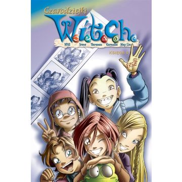 Witch. Czarodziejki W.I.T.C.H. Księga 6