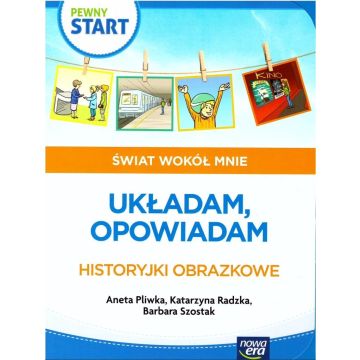 Pewny start. Świat wokół mnie. Układam, opowiadam