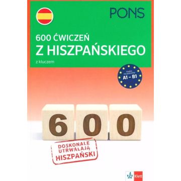 600 ćwiczeń z hiszpańskiego z kluczem A1-B1