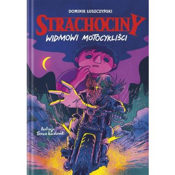 Strachociny T.3 Widmowi motocykliści