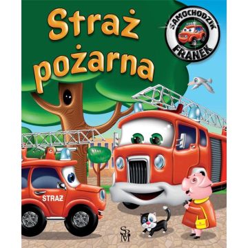 Samochodzik Franek. Straż pożarna w. 2022