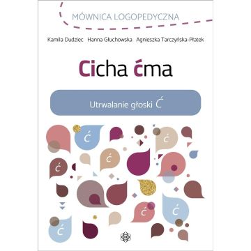 Cicha ćma. Utrwalanie głoski Ć