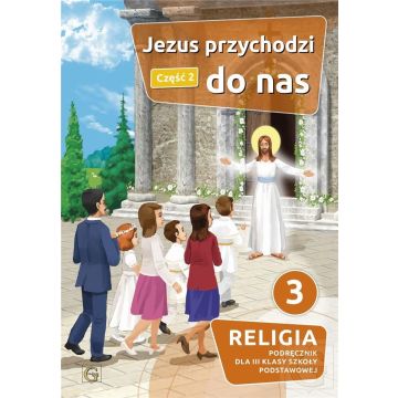 Katechizm SP 3 Jezus przychodzi do nas cz.2