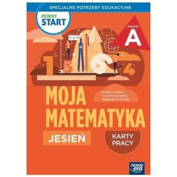 Pewny start. Moja matematyka Jesień KP poz.A