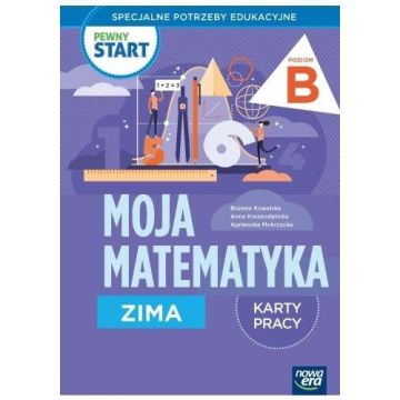 Pewny start. Moja matematyka Zima KP poz.B
