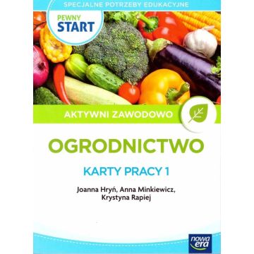 Pewny start. Aktywni zawodowo. Ogrodnictwo KP1