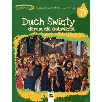 Katechizm SP 7 Duch Święty darem dla człow. podr