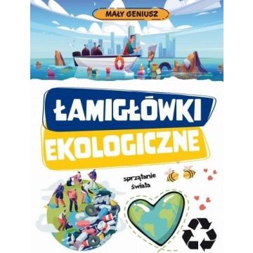 Mały geniusz. Łamigłówki ekologiczne w.2