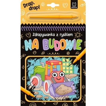 Na budowie. Zdrapywanka z rysikiem