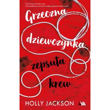 Grzeczna dziewczynka, zepsuta krew