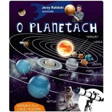 Jerzy Rafalski opowiada o planetach
