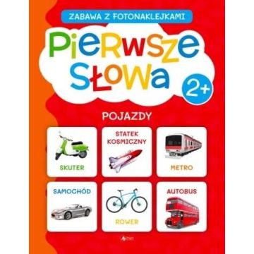 Pierwsze słowa. Zabawa z fotonaklejkami. Pojazdy