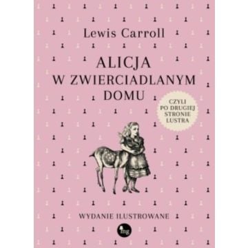 Alicja w zwierciadlanym domu, czyli po drugiej..