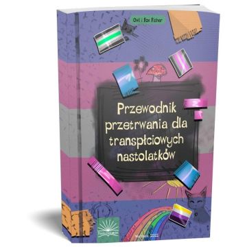 Przewodnik przetrwania dla transpłciowych nastol.
