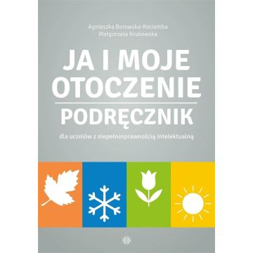 Ja i moje otoczenie. Podręcznik