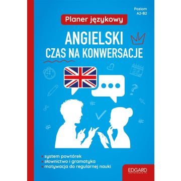Planer językowy. Angielski. Czas na konwersacje