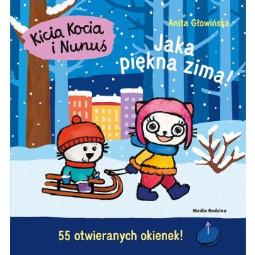 Kicia Kocia i Nunuś. Jaka piękna zima!