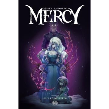 Mercy T.2 Łowcy, kwiaty i krew