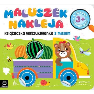 Maluszek nakleja. Książeczka wyszukiwanka z misiem