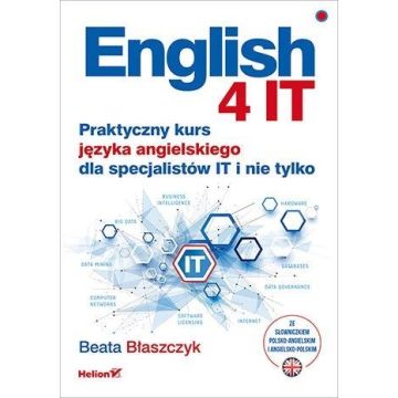English 4 IT. Praktyczny kurs języka angielskiego