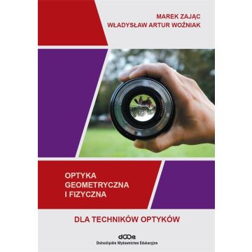 Optyka geometryczna i fizyczna dla optyków