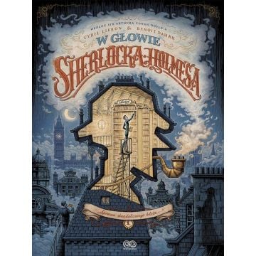 W głowie Sherlocka Holmesa T.1 Sprawa..
