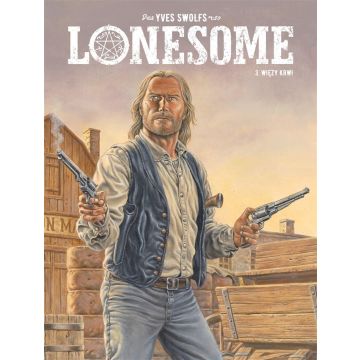 Lonesome T.3 Więzy krwi