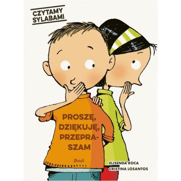 Czytamy sylabami. Proszę, dziękuję, przepraszam